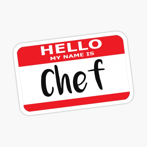 Hello My Name is Chef Decal Sticker