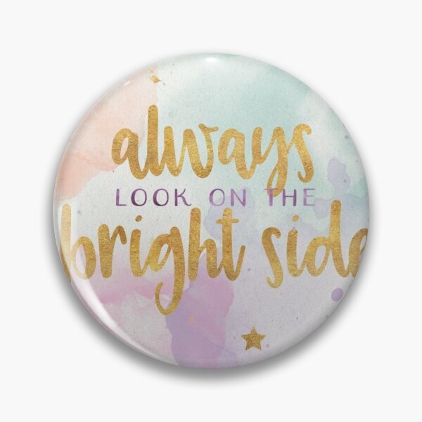 Item preview, Always Look on the Bright Side designed and sold by vibey-sky.