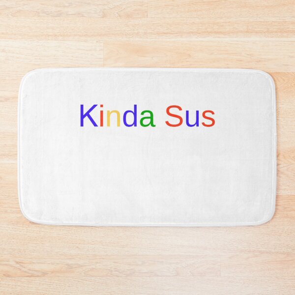 Item preview, Kinda Sus designed and sold by Jefflevin333.