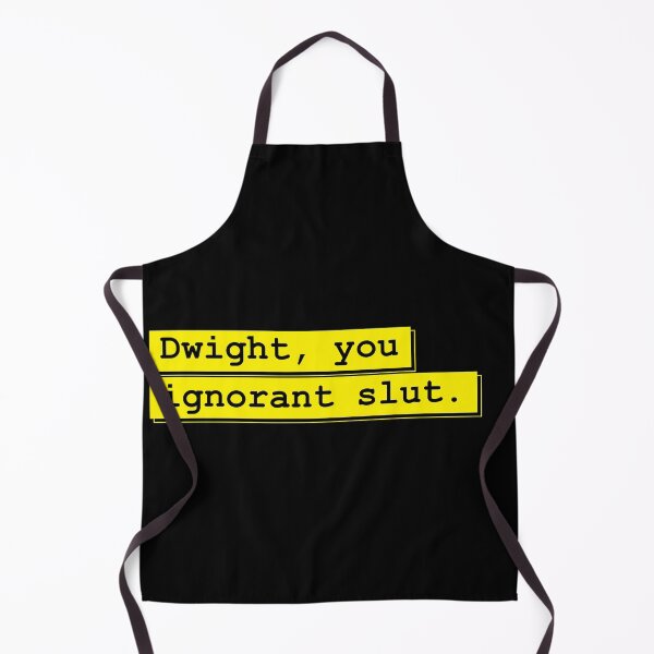 Item preview, Dwight You Ignorant Slut | Memes Collection designed and sold by dcspaceuk.
