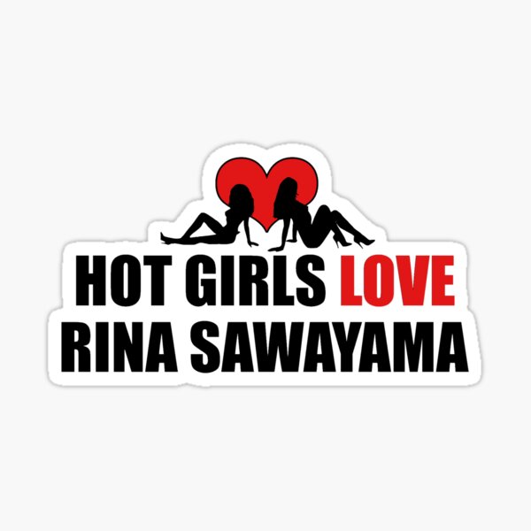 Hot Girls Love Rina Sawayama Sticker