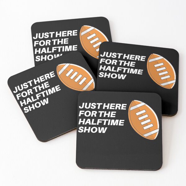 Item preview, Just Here For The Halftime Show, Funny Gift For Him or Her. designed and sold by PrettyAmazing.