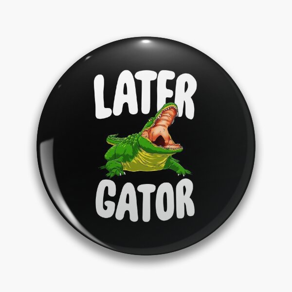 Item preview, Later Gator Alligator designed and sold by Bendthetrend.