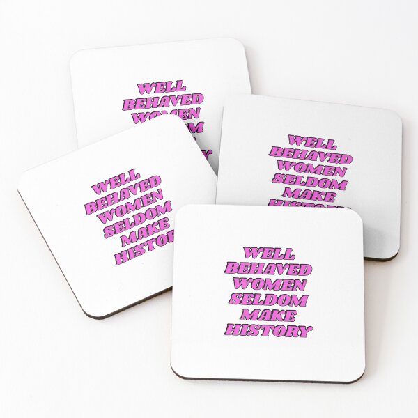 Item preview, Well behaved women seldome make history  designed and sold by Inspirationmotivation.
