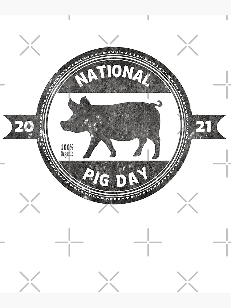 "National Pig Day 2021 black" Poster for Sale by dcoxdesigns Redbubble