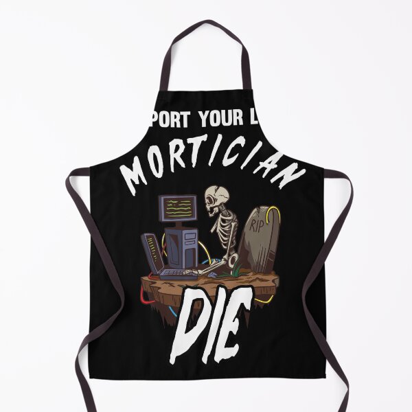 Item preview, Support your Local Morticians Mortuary Students Embalmer designed and sold by Rzelemenz.