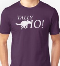 Tally Ho! Unisex T-Shirt