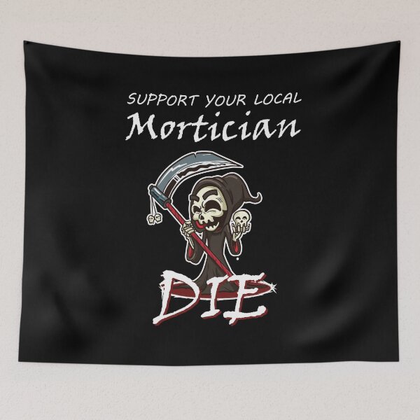Item preview, Support your Local  Morticians Mortuary Students Embalmer   designed and sold by Rzelemenz.