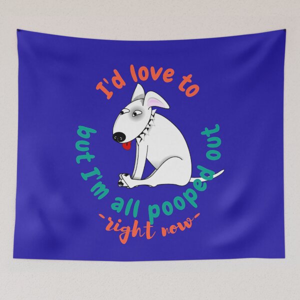 Item preview, I'd love to - but I'm all pooped out, right now. designed and sold by UnleyDesign.