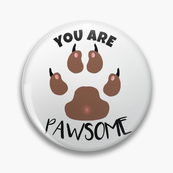 Item preview, You are Pawsome designed and sold by ZamuDesign.
