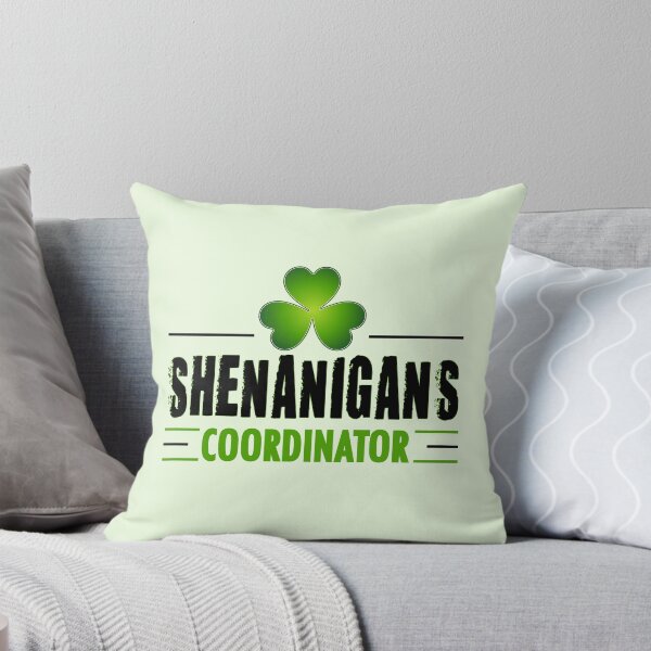 Item preview, Shenanigans coordinator : st patricks day gift, coordinator lettering, funny shenanigans shirt designed and sold by mehmoure.
