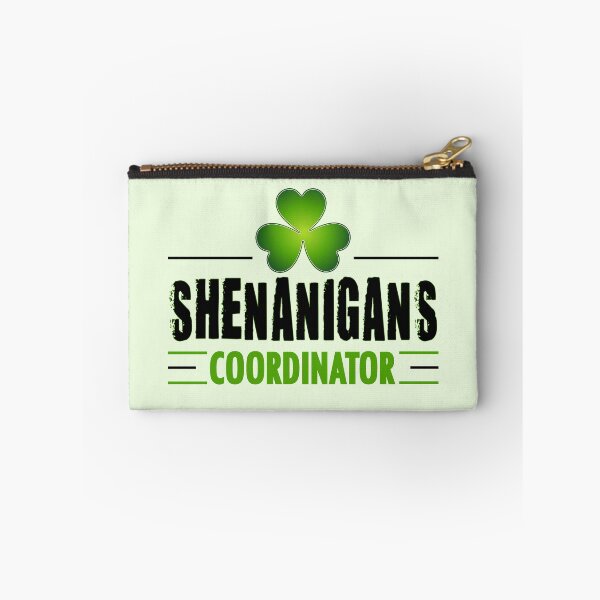 Item preview, Shenanigans coordinator : st patricks day gift, coordinator lettering, funny shenanigans shirt designed and sold by mehmoure.