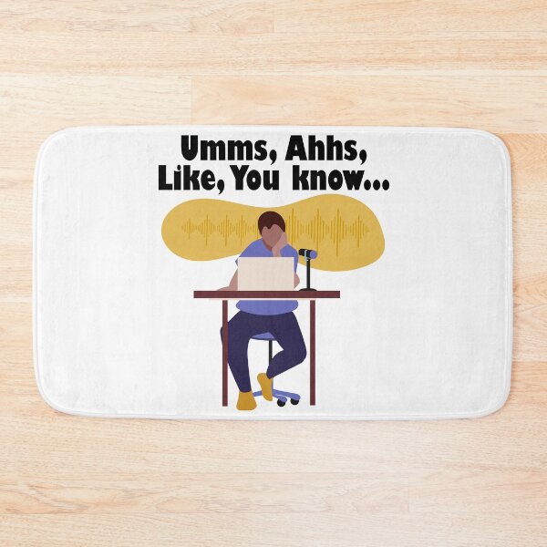 Item preview, Umms, Ahhs, Like, You Know... designed and sold by DesignByJK.