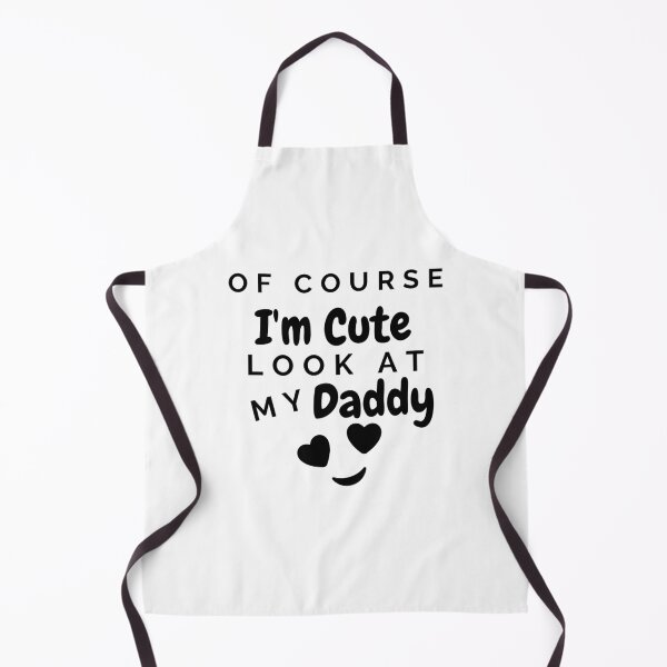 Item preview, Of Course I'm Cute Look At My Daddy designed and sold by Ava Rozalinda.