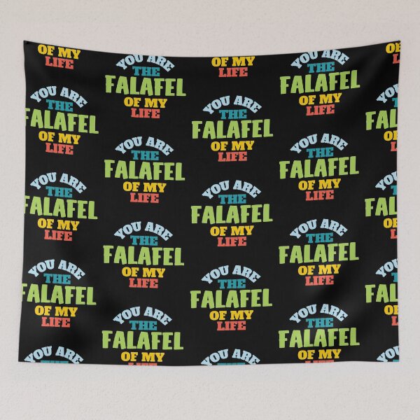 Item preview, You Are The Falafel Of My Life designed and sold by Chubuter.