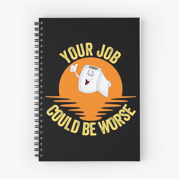 Item preview, Your job could be worse designed and sold by FurioInc.