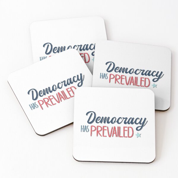 Item preview, Democracy Has Prevailed - Blue / Red Text designed and sold by TheMajesticGoat.