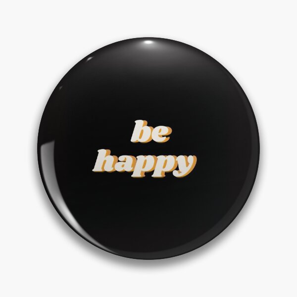 Item preview, Be happy designed and sold by Niglish101.