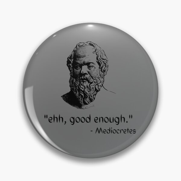 Item preview, Funny Mediocretes Philosophy designed and sold by KAB3.