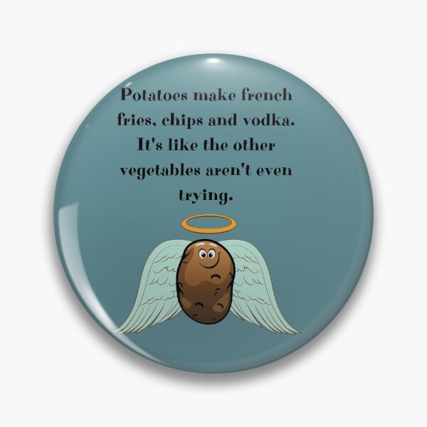 Item preview, Potatoes: the superior vegetable designed and sold by Hollin Stafford.