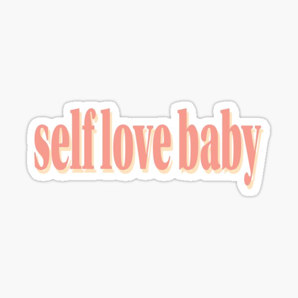 Item preview, Self love baby designed and sold by ind3finite.