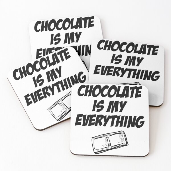 Item preview, chocolate is my everything, Chocolate Lover, Chocolate, dark chocolate, chocolate candy designed and sold by Dkh Fashion.