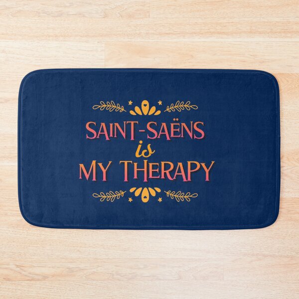 Item preview, Saint-Saëns is my therapy designed and sold by ForStrong.