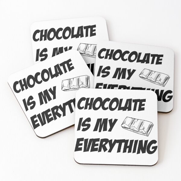 Item preview, chocolate is my everything, Chocolate Lover, Chocolate, dark chocolate, chocolate candy designed and sold by Dkh Fashion.