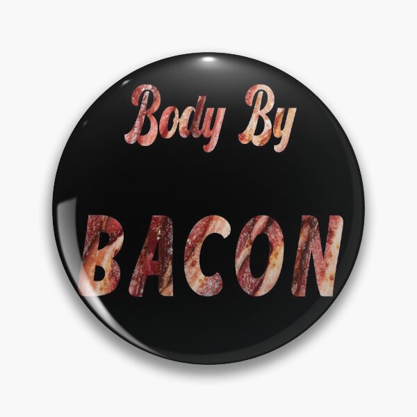 Item preview, Body By BACON designed and sold by Sinfamous.