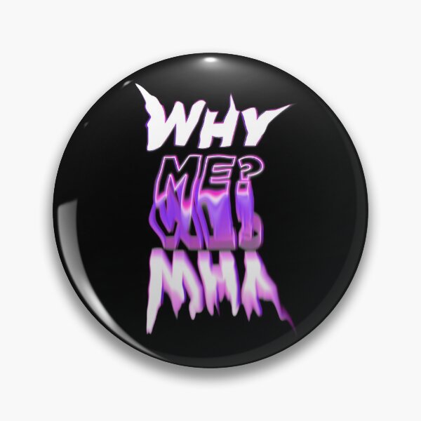 Item preview, Why me? designed and sold by Silly Lily.