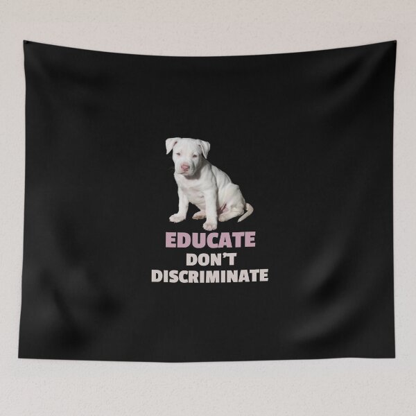 Item preview, Cute little white puppy pitbull saying / educate don't discriminate designed and sold by portrait4you.
