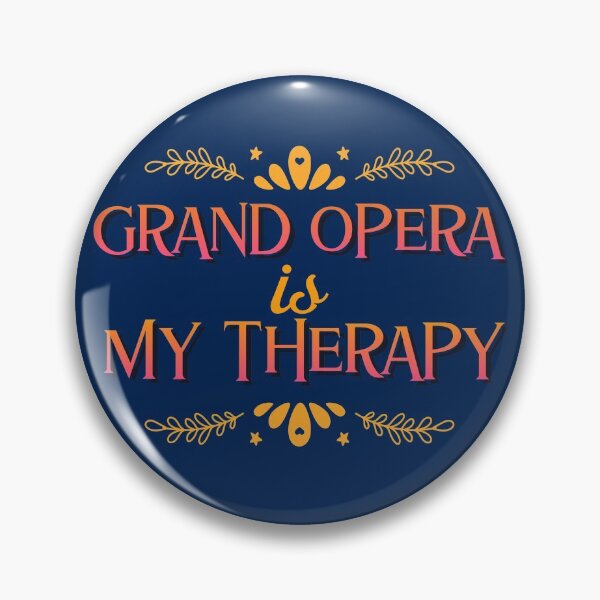 Item preview, grand opera is my therapy designed and sold by ForStrong.