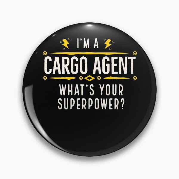 Item preview, Im a Cargo agent Whats Your Superpower  designed and sold by AwesomeWorld1.