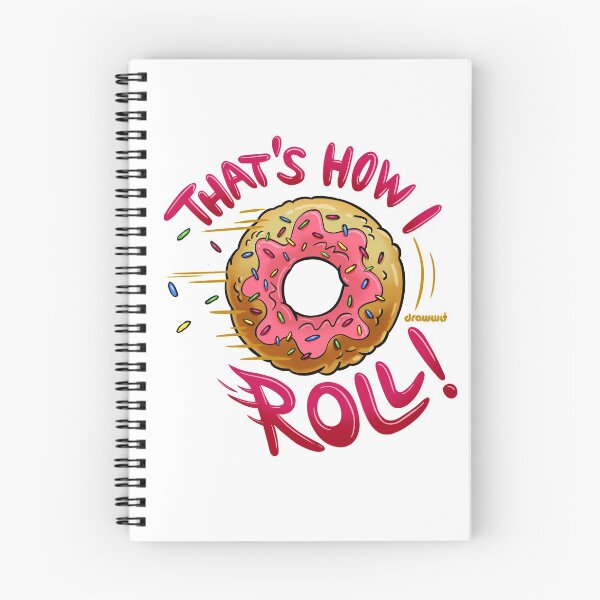 Item preview, THAT'S HOW I ROLL! designed and sold by Drawwit.