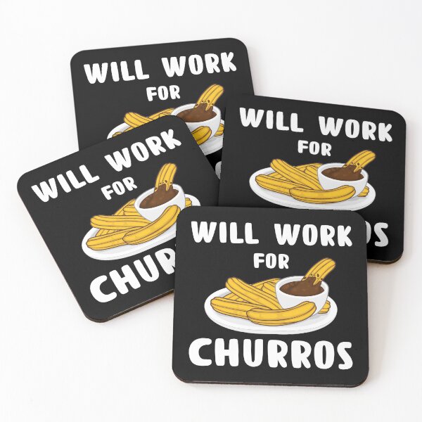Item preview, Mexican Food Will Work For Churros print designed and sold by jakehughes2015.