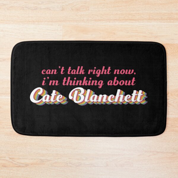 Item preview, Cant talk right now, im thinking about Cate Blanchett designed and sold by ColoredRatio.