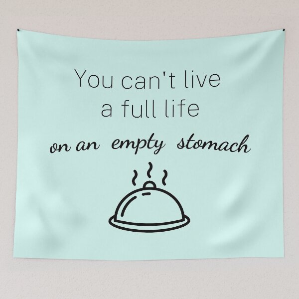 Item preview, You can't live a full life on an empty stomach designed and sold by printernet.