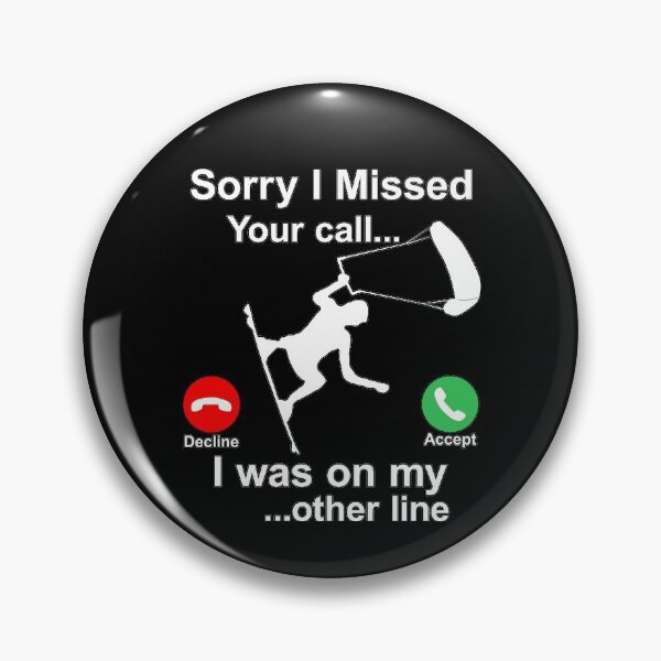 Item preview, Sorry I Missed Your Call...Funny Kite Surfing Gift designed and sold by MAXXEXCHANGE.
