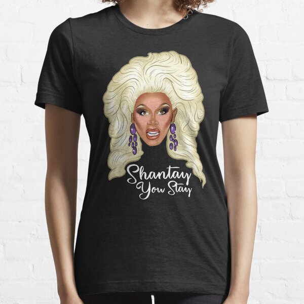 Shantay You Stay Essential T-Shirt