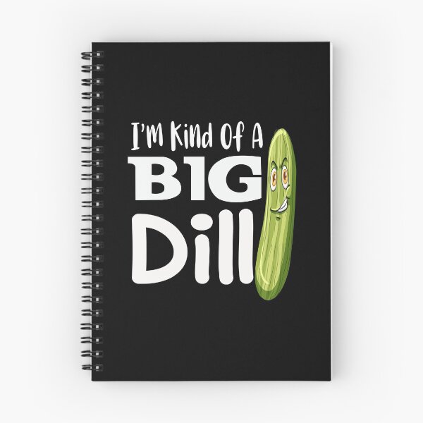 Item preview, I'm kind of a big dill  Humor with swagger designed and sold by Ikgha.
