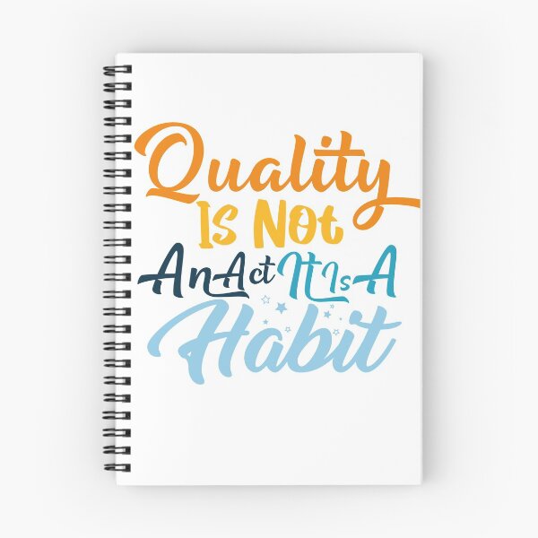 Item preview, Quality Is Not An Act It Is A Habit designed and sold by BeSerious1.