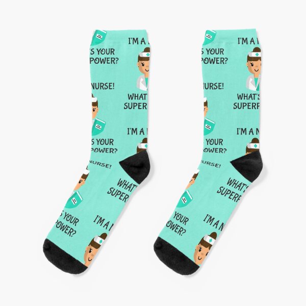 I'm a Nurse! What's Your Superpower?* Socks