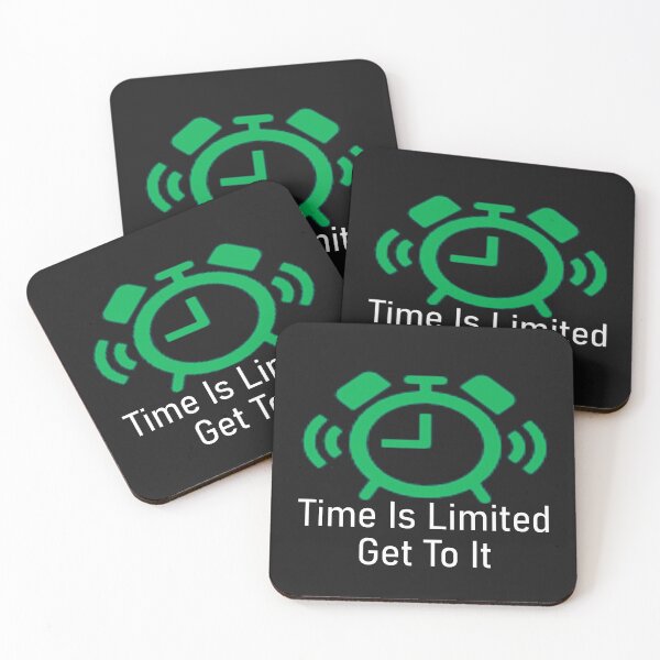 Item preview, Time Is Limited Get To It designed and sold by apurpleunicorn.