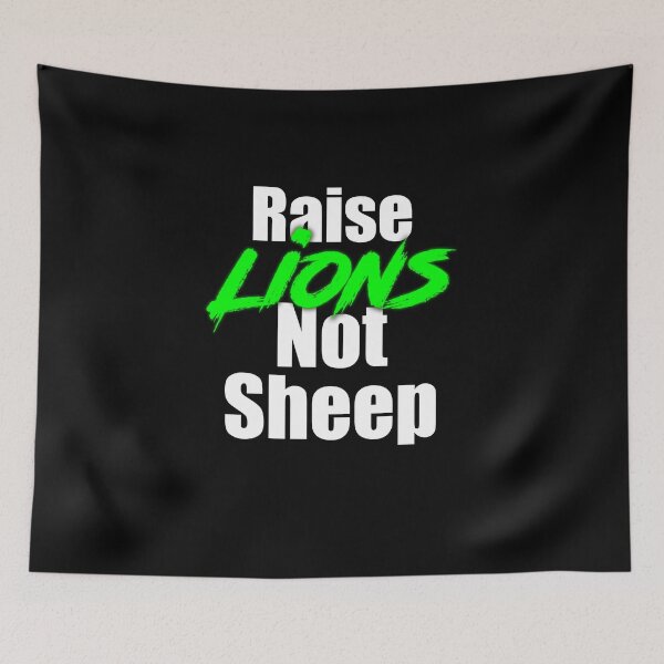 Item preview, Raise Lions Not Sheep designed and sold by Mikes22Store.
