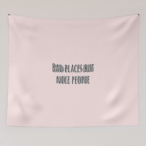 Item preview, *Bad places but nice people* designed and sold by ITALY-Roselli-.