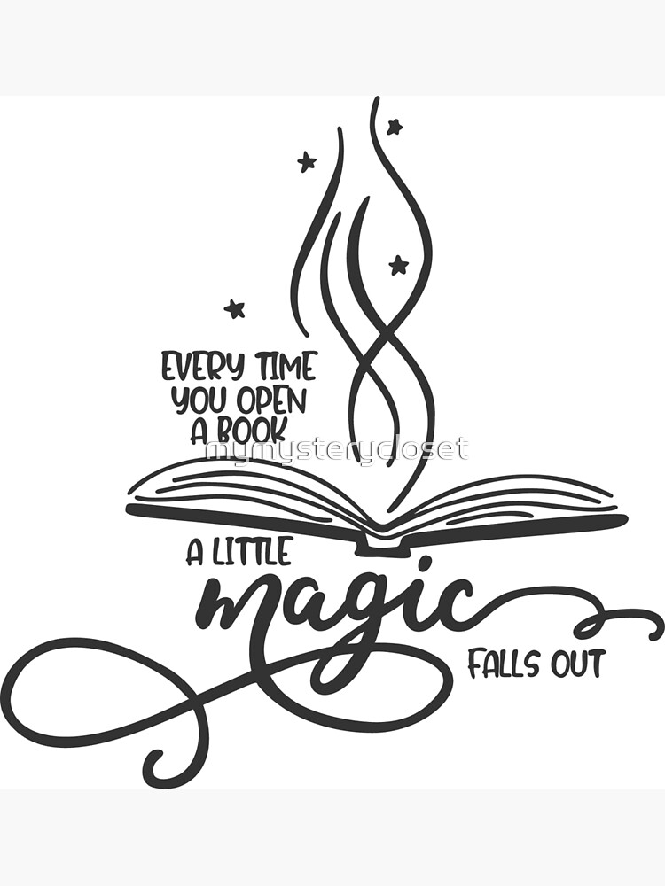 Thumbnail 3 of 3, Poster, Every Time You Open A Book A Little Magic Falls Out designed and sold by mymysterycloset.