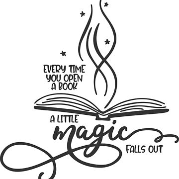 Artwork thumbnail, Every Time You Open A Book A Little Magic Falls Out by mymysterycloset