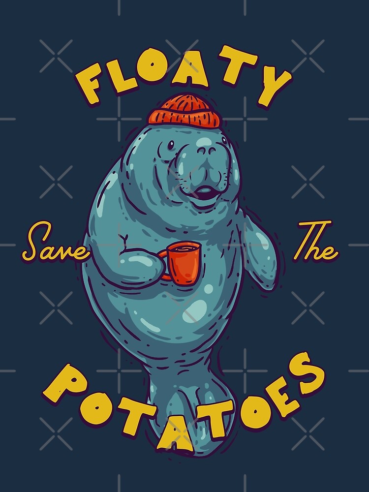 "Save The Floaty Potatoes Sailor Manatee Having a Coffee Manatea