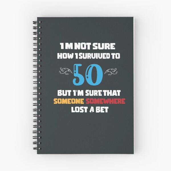 Item preview, I m not sure how I survived to 50 but I'm that someone somewhere lost a bet: family Shirts, anniversary Day Shirt t,Birthday Gift , men shirt,women shirt. designed and sold by comeonyassine21.