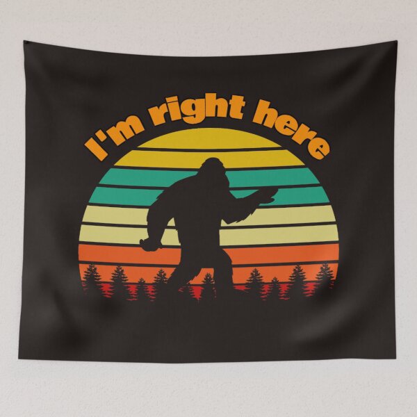 Item preview, I'm right here - Bigfoot designed and sold by Aronrocker.